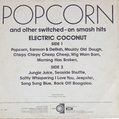 Electric Coconut – Popcorn And Other Switched-On Smash Hits - Vinyl Records